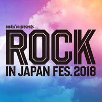 ROCK IN JAPAN FESTIVAL 2018、第3弾出演アーティスト＆出演日を発表