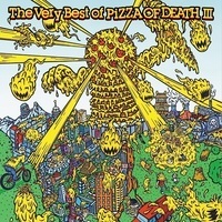 V.A. The Very Best Of PIZZA OF DEATH III