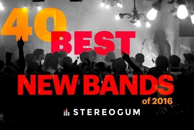 Stereogumが選ぶ「2016年のベスト・ニュー・バンド40」